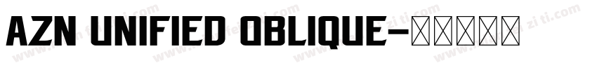 AZN Unified Oblique字体转换
